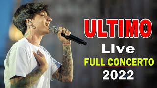 Ultimo Live  CONCERTO ULTIMO LIVE RADIOITALIA Full HD 2022 [upl. by Phippen34]