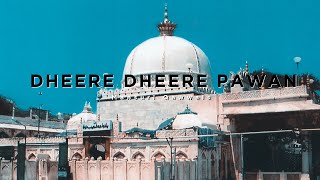 Dheere Dheere Pawan  Leicester  Mansuri Qawwal [upl. by Akfir]