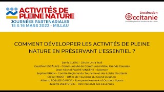 APN Millau 2022  1603  COMMENT DÉVELOPPER LES ACTIVITÉS DE PLEINE NATURE [upl. by Elleinwad]