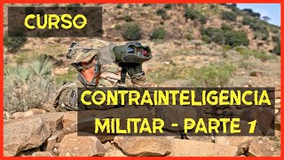 Curso  Contrainteligencia Militar  Parte 1 [upl. by Marozas]