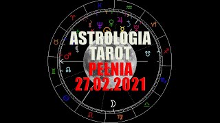 Pełnia 27022021 Horoskop czytanie Tarot znaki Zodiaku [upl. by Gabbi]