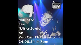 Mallorca Lee UltraSonic amp Public Domain on You Call That Radio TV [upl. by Navanod]