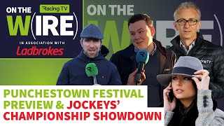 2024 Punchestown Festival tips and preview  On The Wire  views from Mullins Harrington amp Elliott [upl. by Hilton]