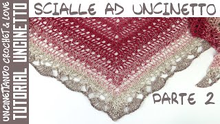 Tutorial Uncinetto  Scialle Triangolare Multicolor  Parte 2 [upl. by Ursola]