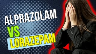 Alprazolam vs Lorazepam Anxiolytics in the Management of Anxiety Disorders [upl. by Nwadal]