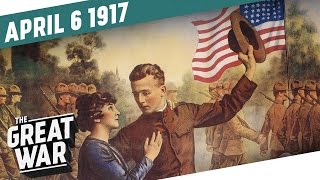 The United States Declares War on Germany I THE GREAT WAR Week 141 [upl. by Hodess229]