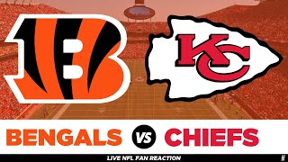 Cincinnati Bengals at Kansas City Chiefs LIVE NFL Scoreboard PlayByPlay Highlights Fan Reaction [upl. by Rolo264]