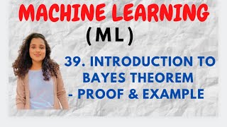 39 Bayes Theorem  With Proof amp Example ML [upl. by Oreves872]