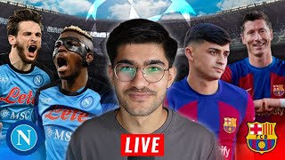 Napoli vs Barcelona CHAMPIONS LEAGUE LIVE WATCHALONG [upl. by Bartholomeo283]