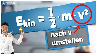 Kinetische Energie Formel umstellen [upl. by Allicserp]