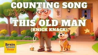 This Old Man KnickKnack Song  Fun Animated Nursery Rhyme for Kids  Sing Along amp Learn Counting [upl. by Wilda]