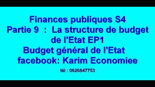 Finances publiques S4 partie 9  Structure du budget de lEtat Ep1 BGE [upl. by Irrac]