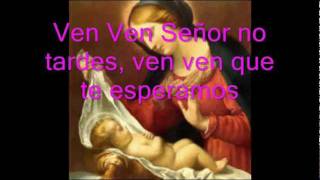 Ven Ven Señor no Tardes  Adviento [upl. by Alfonse]