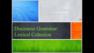 Discourse Grammar Lexical Cohesion [upl. by Bryanty610]