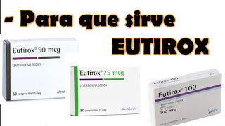 ¿PARA QUE SIRVE EUTIROX como tomar EUTIROX 50 MICROGRAMOS [upl. by Rennerb294]