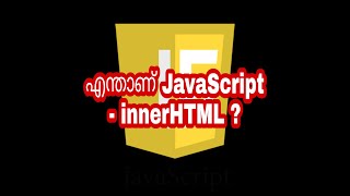 Whats JavaScript  innerHTML  JavaScript Malayalam Tutorials [upl. by Cicily]