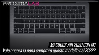 Macbook Air 2020 con M1 vale ancora la pena comprare questo modello nel 2022 [upl. by Deonne]