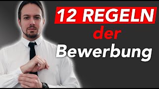 Die 12 Regeln einer erfolgreichen Bewerbung [upl. by Nalniuq]