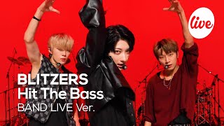 4K BLITZERS블리처스 “Hit The Bass” Band LIVE Concert 글로벌 핫루키 블리처스의 밴드라이브💗 it’s KPOP LIVE 잇츠라이브 [upl. by Letnuahs]