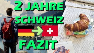 Von Deutschland in die Schweiz ausgewandert  mein Fazit nach 2 Jahren auswandern schweiz [upl. by Alanson]