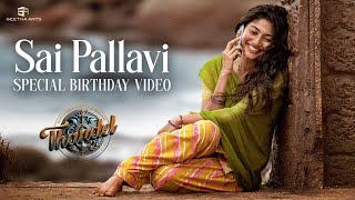 Sai Pallavi  Birthday Special Video  Thandel  Naga Chaitanya  Chandoo Mondeti  Devi Sri Prasad [upl. by Araec]