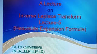 Heaviside Expansion Formula  heaviside expansion theorem Inverse Laplace Transform [upl. by Sad583]