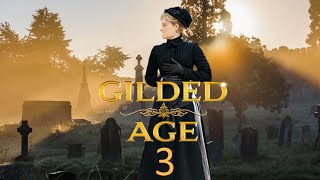 THE GILDED AGE SEASON 3 Leaked Information [upl. by Olinad808]