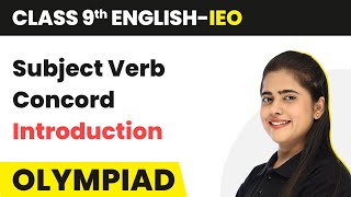 Class 9 International English Olympiad IEO  Subject Verb Concord  Introduction [upl. by Queena]