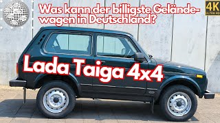 Der beste quotechtequot Geländewagen Was kann der Lada Taiga [upl. by Nnyloj]