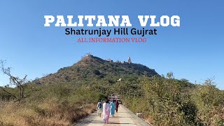 Palitana vlog  Jain tirth palitana  shatrunjay  Gujrat  Bhavnagar [upl. by Enrev]