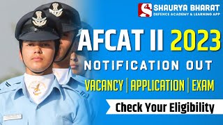 AFCAT 2 2023 Official Notification  Eligibility Selection Procedure Study Material afcat [upl. by Ytomit]