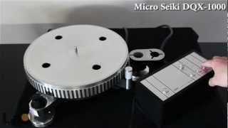 Micro Seiki DQX1000 Direct Drive Truntable [upl. by Jordanson]