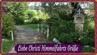 Grüße zu Christi Himmelfahrt🌷 Einen schönen Feiertag🌷 [upl. by Cyna600]