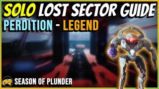 Perdition  Legend  Solo Lost Sector Guide  Season of the Plunder  Oct 8  Destiny 2 [upl. by Roleat]