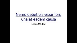 Nemo Debet Bis Vexari Pro Una Et Eadem Causa  Legal Maxim  Cases [upl. by Glynas480]