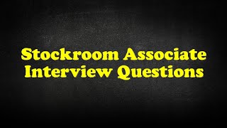 Stockroom Associate Interview Questions [upl. by Anh]