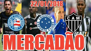 MERCADO DA BOLA 2018  NOTÍCIAS DO BAHIA CRUZEIRO ATLÉTICOMG  22012018 [upl. by Iborian]