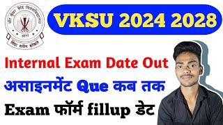 Vksu UG Internal Exam 2024 Assignment Update Exam डेट जारी ✅ Vksu New Update [upl. by Skye]