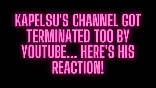 KAPELSUS SUBLIMINAL CHANNEL GOT TERMINATED BY YOUTUBE TOO 💀 HERES HIS REACTION k4pelsu [upl. by Llebana103]