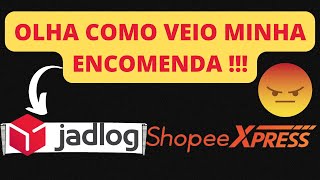 ✅ 2022 ATENÇÃOSHOPEE XPRESSJADLOG COMO CHEGOU MINHA ENCOMENDA [upl. by Adlare]