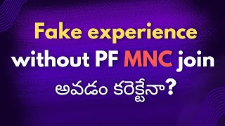 Can I join MNC with fake experience [upl. by Enilegnave698]