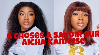 6 Choses a savoir sur Aicha Kamoise [upl. by Dnomso]