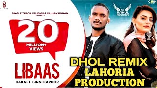 Kale Je LiBaas Di  Dhol Remix Kaka Ft Lahoria Production DJ Rahul Records Punjabi Remix 2020 [upl. by Etsyrk]