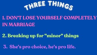 3 Things DONT LOSE YOURSELF IN MARRIAGE Complaining about quotminorquot things Incompatibilities [upl. by Aspa]