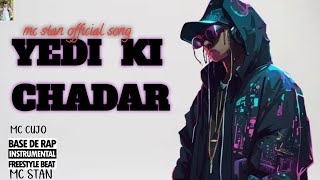 yedi ki chadar song mc stan [upl. by Hawley]