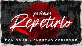 Don Omar x Chencho Corleone  Podemos Repetirlo Lyric Video [upl. by Areik]