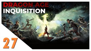 Lets Play Dragon Age Inquisition GOTY 2024  Epizod 27 [upl. by Kevan789]