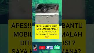 Apes niatnya bantu mobil mogok malah d tilang polisi polisisopirtilang masukberandashortvideo [upl. by Heida840]