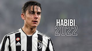 Paulo Dybala 2022 ● Habibi  Dj Gimi  Albanian Remix Slowed Tiktok  Skills amp Goals  HD [upl. by Neema]