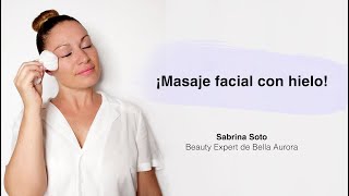 ¡Masaje facial con hielo  Bella Aurora [upl. by Bez]